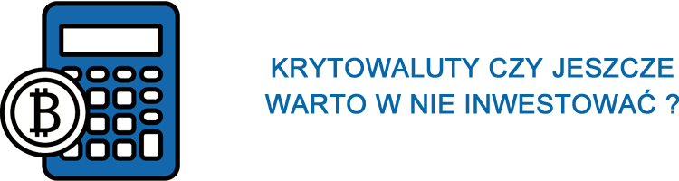 czy warto jeszcze inwestować w bitcoina i inne kryptowaluty