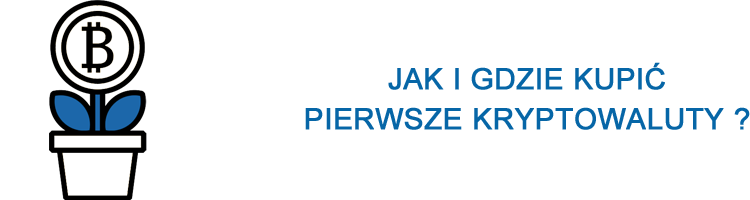 jak i gdzie kupić pierwsze kryptowaluty